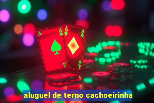 aluguel de terno cachoeirinha